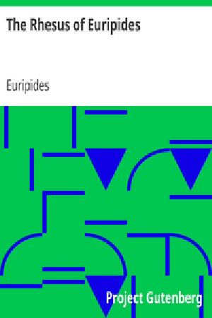 [Gutenberg 35170] • The Rhesus of Euripides